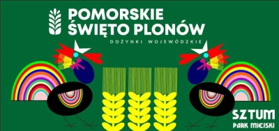 Dożynki 2026 r. W Sztumie podziękujemy za tegoroczne plony
