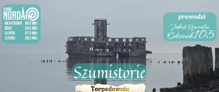 Tajemnica torpedowni w Gdyni. Posłuchaj „Szumistorii” w radiu Norda FM